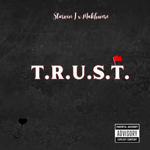 Trust (feat. Makhwere)