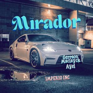 Mirador (feat. Ayel) (CAPSUL-ON MIUSIK INC)