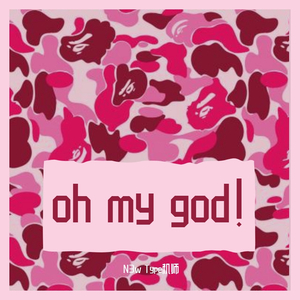 OH MY GOD!（prod.by UNICE)