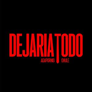 Dejaría Todo