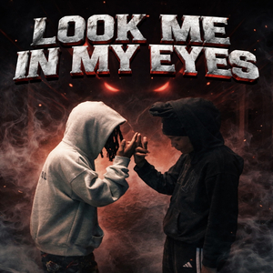 Look Me In My Eyes