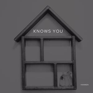 Knows You
