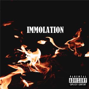 Immolation (feat. B$tacks)