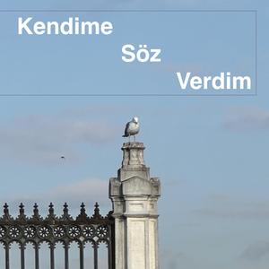 Kendime Söz Verdim