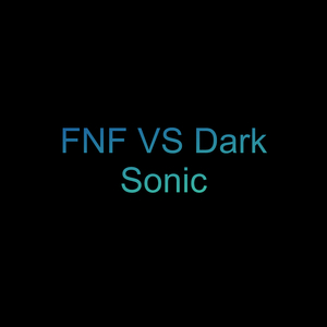 Fnf Vs Dark Sonic