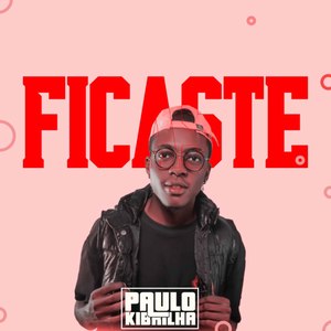 Ficaste