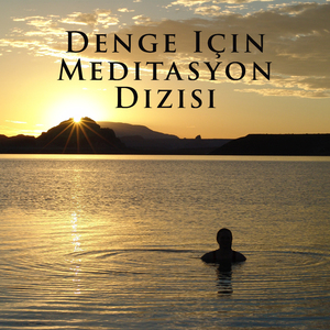 Sevgi Dolu Nezaket Meditasyonu
