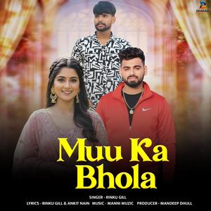 Muu Ka Bhola (feat. Ankit Nain)