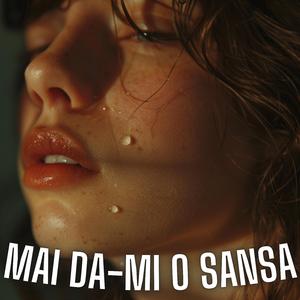 Mai da-mi o sansa