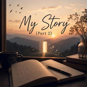 My Story (Part 2) - मेरो कथा (भाग २) (English Version)