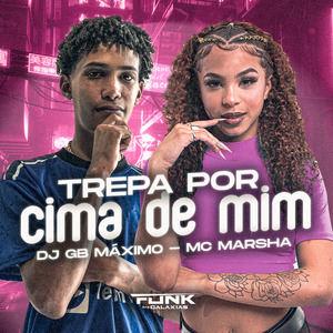 Trepa por Cima de Mim