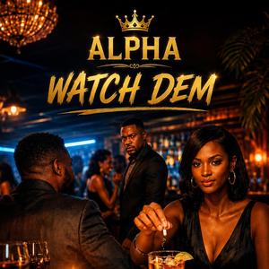 Watch Dem