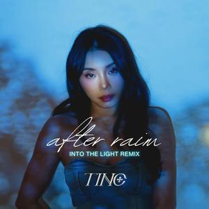 after rain (Into The Light Remix)