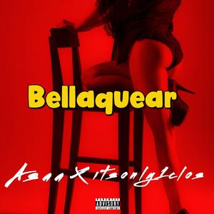 Bellaquear