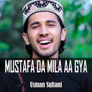Mustafa Da Mila Aa Gya