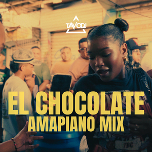 El Chocolate (Amapiano Mix)