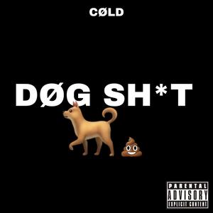 DØG SHIT