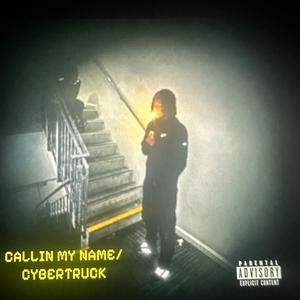 CALLIN MY NAME