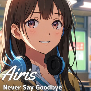 Never Say Goodbye