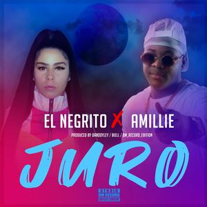 Juro (feat. El Negrito)