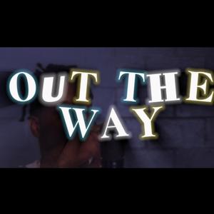 Out The Way