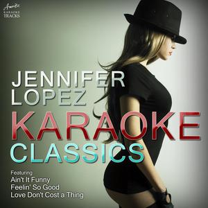Jenny from the Block (In the Style of Jennifer Lopez) [Karaoke Version]