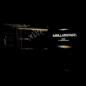 Disillusioned (feat. Wheresjordxn)