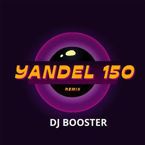 Yandel 150 (Remix)