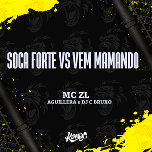 Soca Forte Vs Vem Mamando