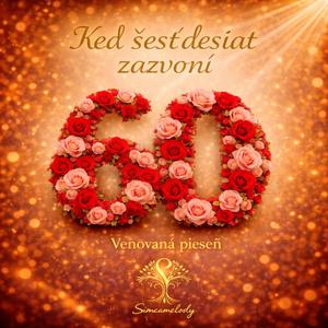Keď šesťdesiat zazvoní