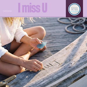 I miss U (Original Mix)