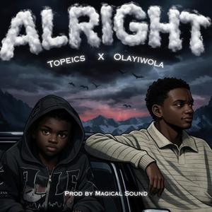 Alright (feat. Olayiwola)