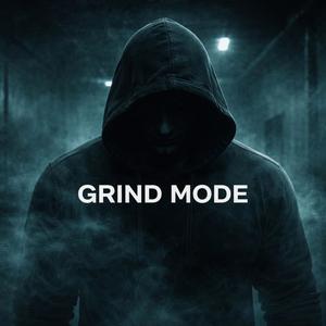 GRIND MODE
