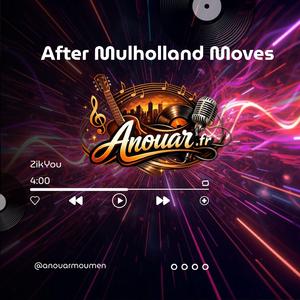 After Mulholland Moves