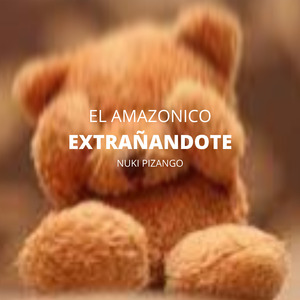Extrañandote