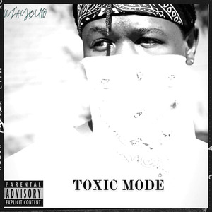 toxic mode