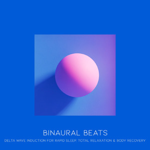 超熟睡アンビエント 自然な眠りを促す優しい音色 (睡眠と集中のためのバイノーラルビート)