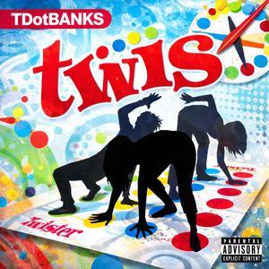 Twis (and she wanna)
