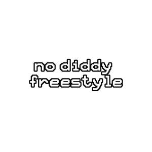 no diddy freestyle (feat. Gliszen & Ooak)