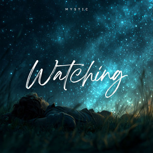 Watching