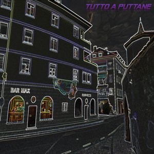 Tutto a Puttane