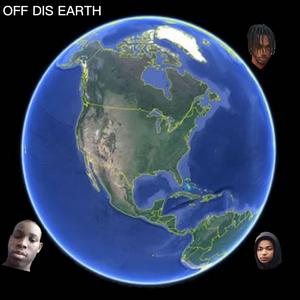 Off Dis Earth (feat. Kanine SG, BigWinnn & Sknnyleek)