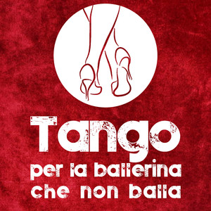 Tango per la ballerina che non balla (8D)