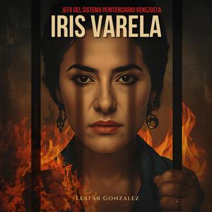 Iris Varela La Fosforito