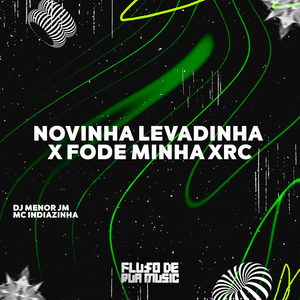 Novinha Levadinha X Fode Minha Xrc