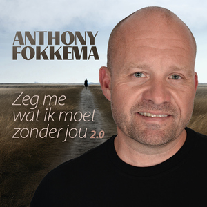 Zeg me, wat moet ik zonder jou (2.0)