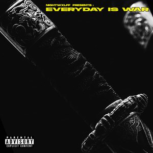 Everyday Is War