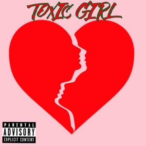 Toxic Girl