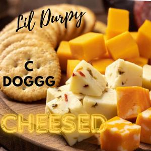 Cheesed (feat. C DOGGG)