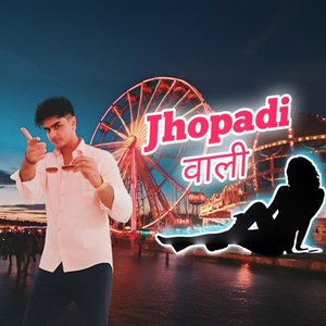 Jhopadi Waali